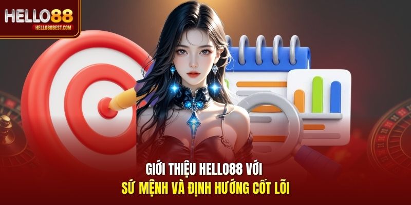 Giới thiệu Hello88 với sứ mệnh và định hướng cốt lõi