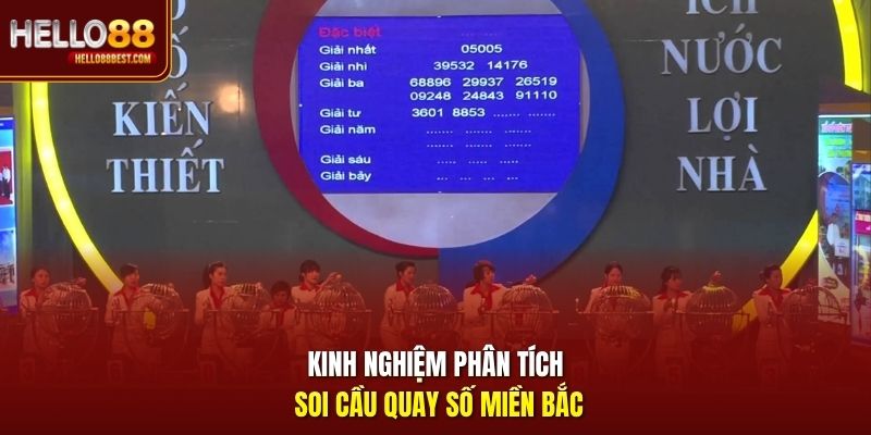 Kinh nghiệm phân tích soi cầu quay số miền Bắc