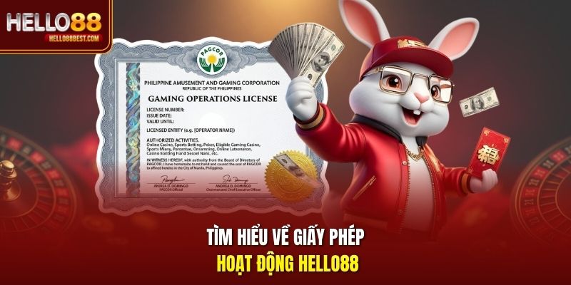 Tìm hiểu về giấy phép hoạt động Hello88